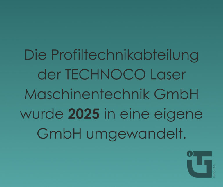 TechnoCo Laser Maschinentechnik GmbH wurde 1998 gegründet